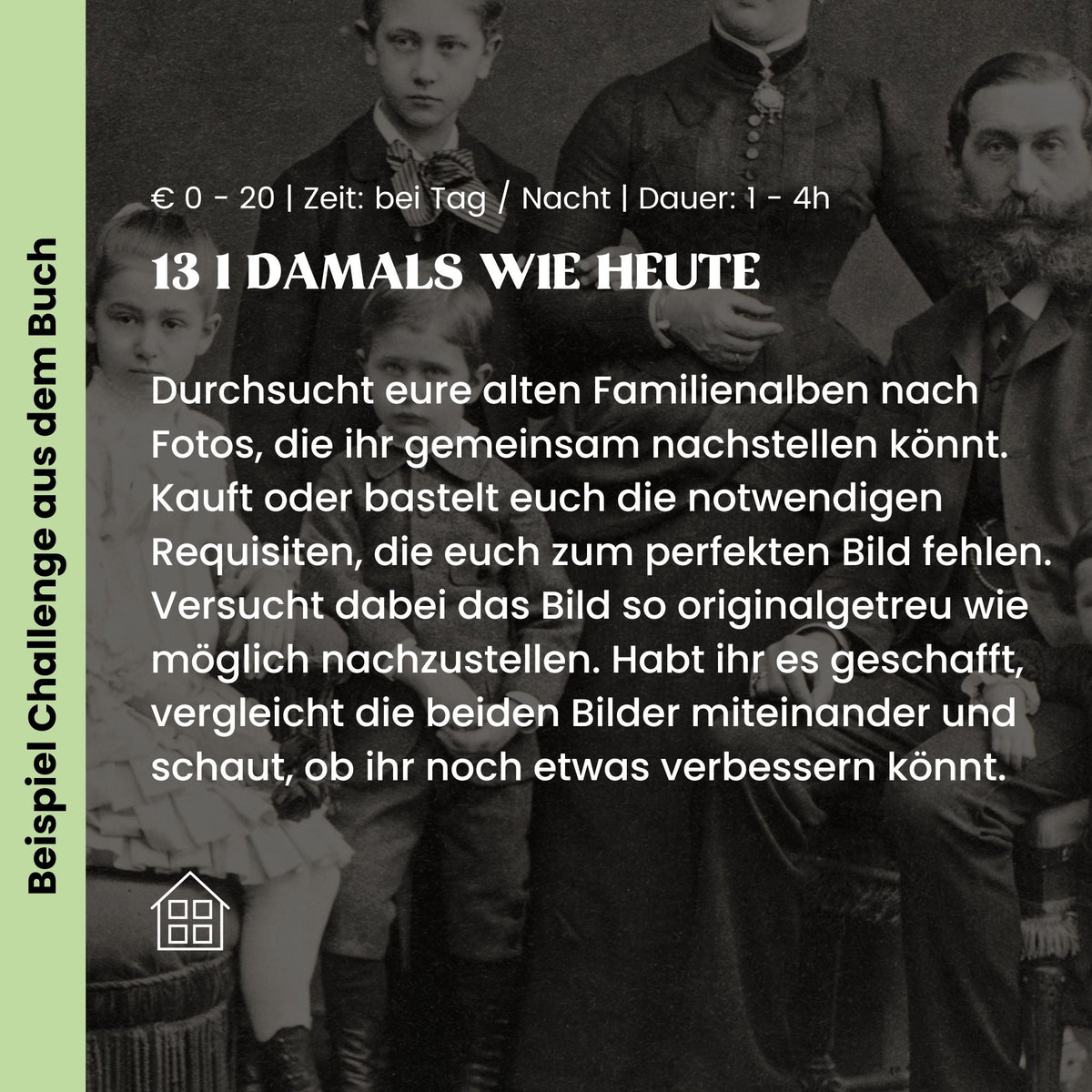 Beispiel-Challenge „Damals wie heute“ aus dem Challengebuch für Familien über einem alten Schwarz-Weiß-Familienfoto