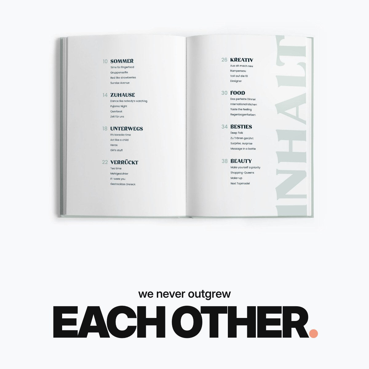 Schriftzug ‚we never outgrew EACH OTHER.‘ über dem aufgeschlagenen mintgrünen Freundinnen-Buch mit dem Inhaltsverzeichnis aller Kategorien und Challenges.